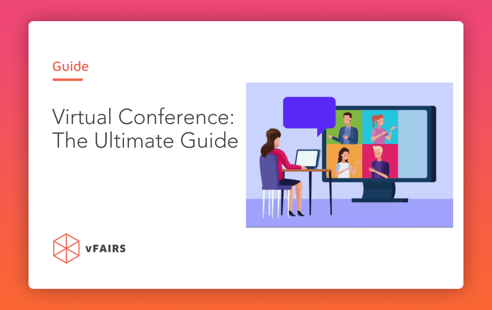 Virtual Conference: The Ultimate Guide (2024)